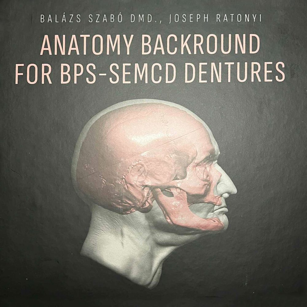 Anatomy background for BPS-SEMCD dentures